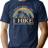 That'S What I Do I Hike And I Know Things T-Shirt for Men & Women, T-Shirts Graphic Tee - Navy