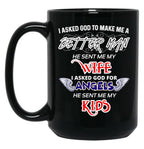The Best Gift Ever For A Real Man I Asked God To Make Me A Better Man Black Gift Coffee Mug