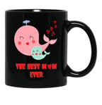 The Best Mom Ever Black Gift Coffee Mug - Black