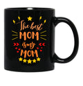 The Best Mom Is My Mom Black Gift Coffee Mug - Black