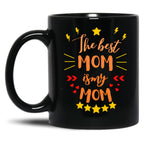 The Best Mom Is My Mom Black Gift Coffee Mug