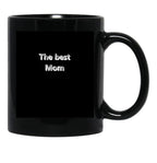 The Best Mom Mother Mother'S Day Family Theme Black Gift Coffee Mug - Black