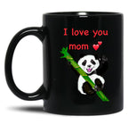 The Best Mothers Day Gifts Happy Mothers Day I Love You Mom With Baby Panda Black Gift Coffee Mug