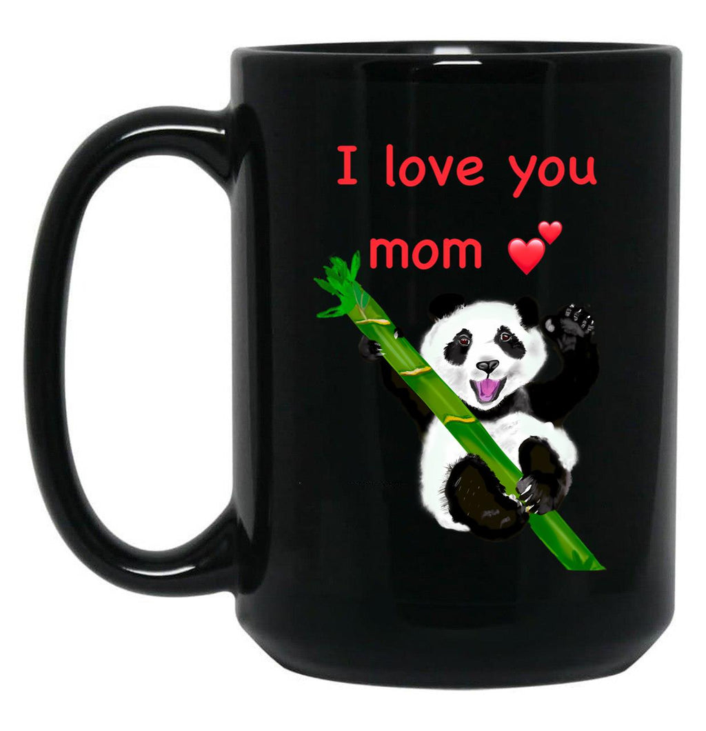 The Best Mothers Day Gifts Happy Mothers Day I Love You Mom With Baby Panda Black Gift Coffee Mug