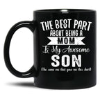 The Best Part About Being A Mom Black Gift Coffee Mug
