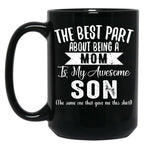 The Best Part About Being A Mom Black Gift Coffee Mug