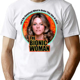 The Bionic Woman T-Shirt for Men & Women, T-Shirts Graphic Tee - White
