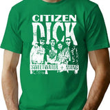 The Citizen Dick T-Shirt for Men & Women, T-Shirts Graphic Tee - Green