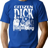 The Citizen Dick T-Shirt for Men & Women, T-Shirts Graphic Tee - Blue
