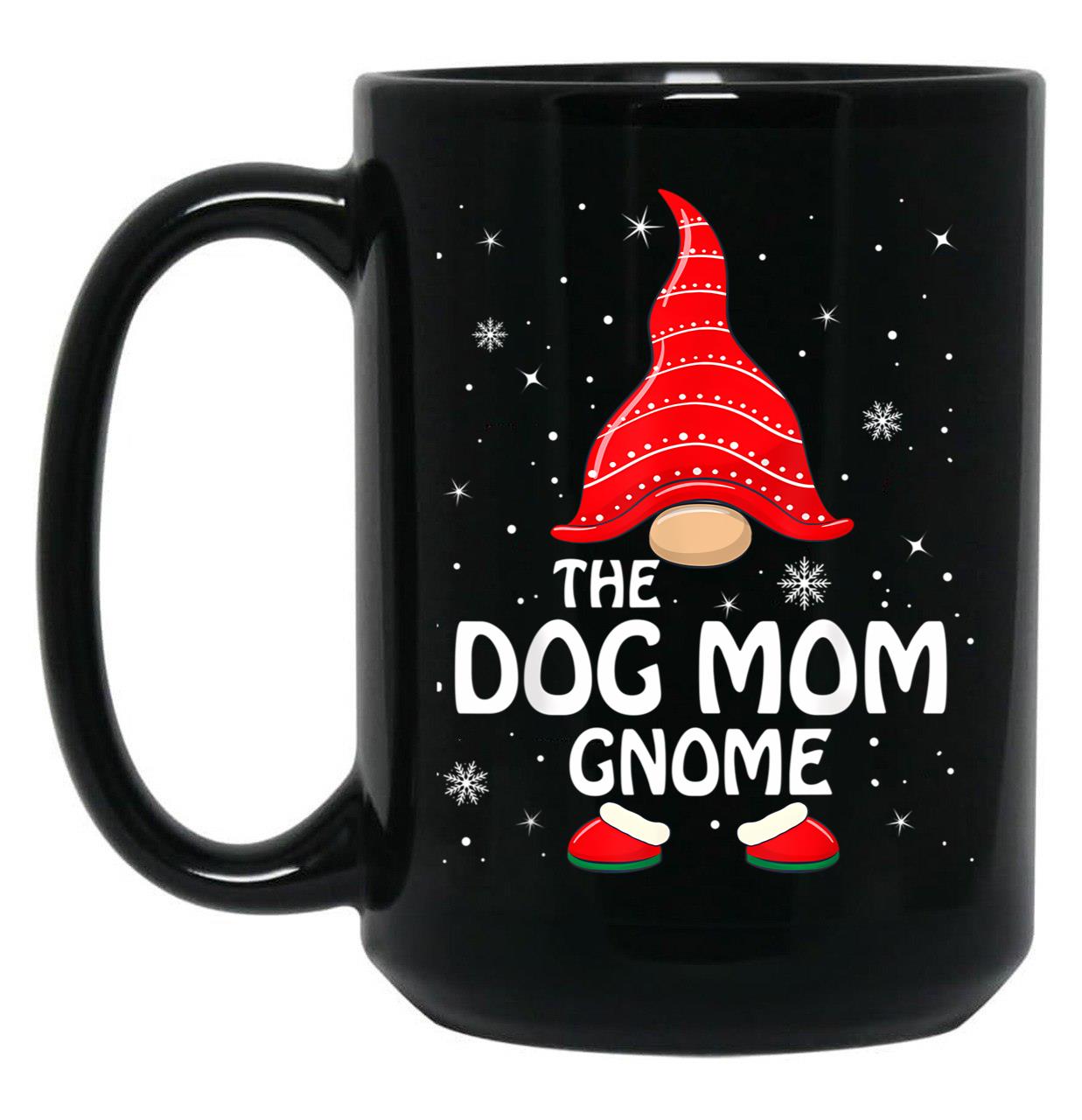 The Dog Mom Gnome Matching Family Group Christmas Pajama Black Gift Coffee Mug