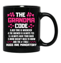 The Grandma Code Bed Time Is Whenever The Answer Is Always Yes I Always Have Your Back Black Gift Coffee Mug - Black