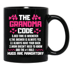 The Grandma Code Bed Time Is Whenever The Answer Is Always Yes I Always Have Your Back Black Gift Coffee Mug - Black
