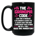 The Grandma Code Bed Time Is Whenever The Answer Is Always Yes I Always Have Your Back Black Gift Coffee Mug