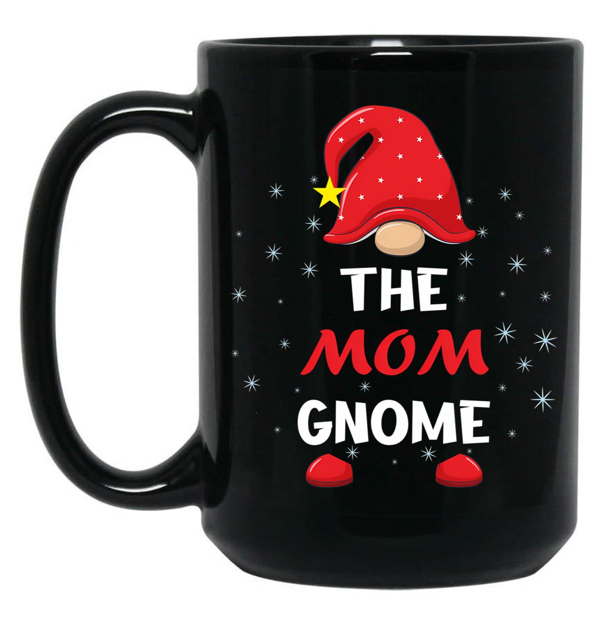 The Mom Gnome Christmas Matching Family Xmas Gnome (1) Black Gift Coffee Mug
