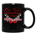 The Most Precious Person In My Life My Mom In-Law Black Gift Coffee Mug - Black