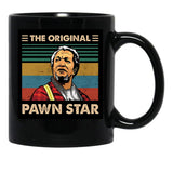 The Original Pawn Star Black Coffee Mug, Gift Coffee Mug - Black