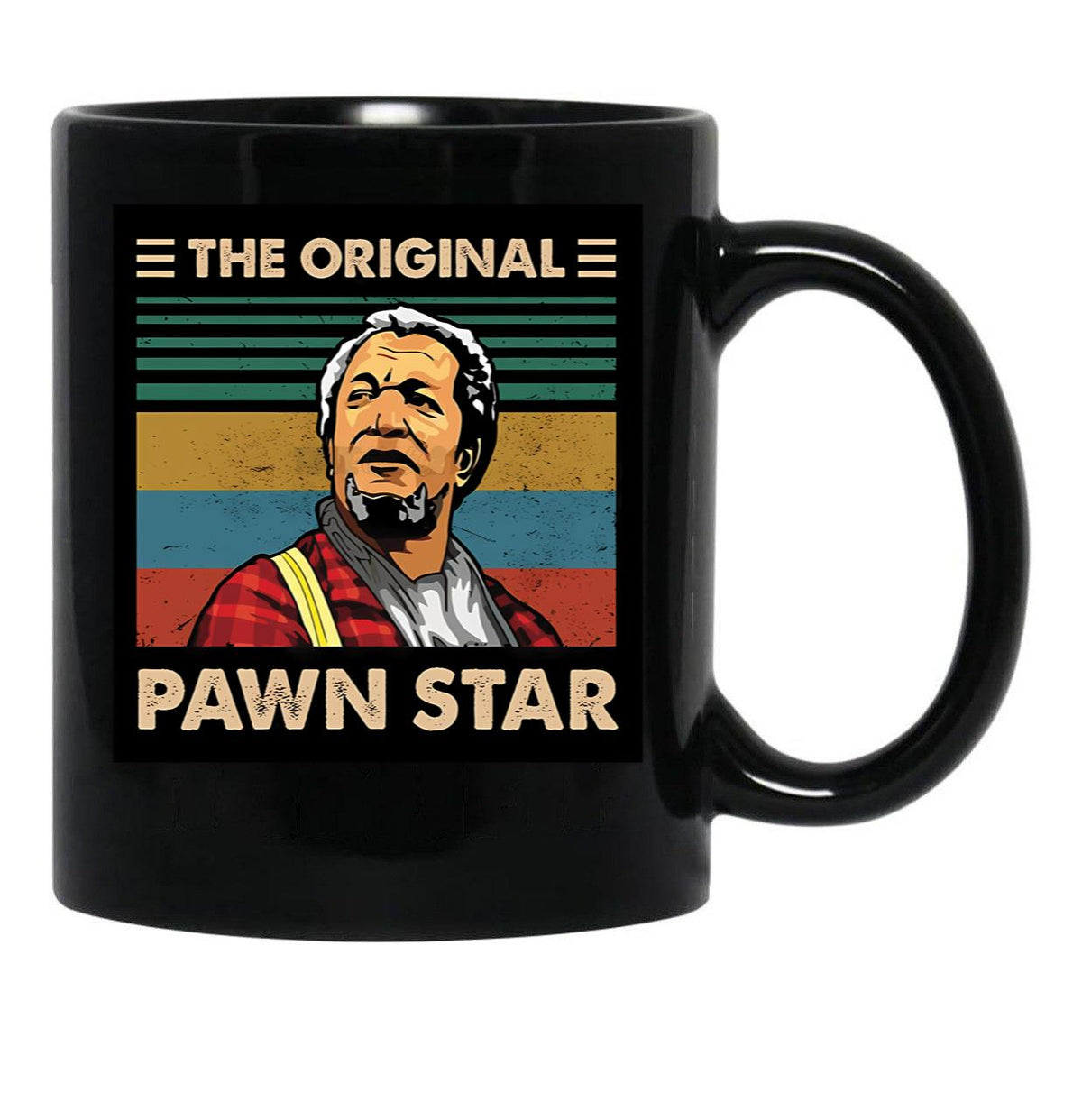 The Original Pawn Star Black Coffee Mug, Gift Coffee Mug - Black