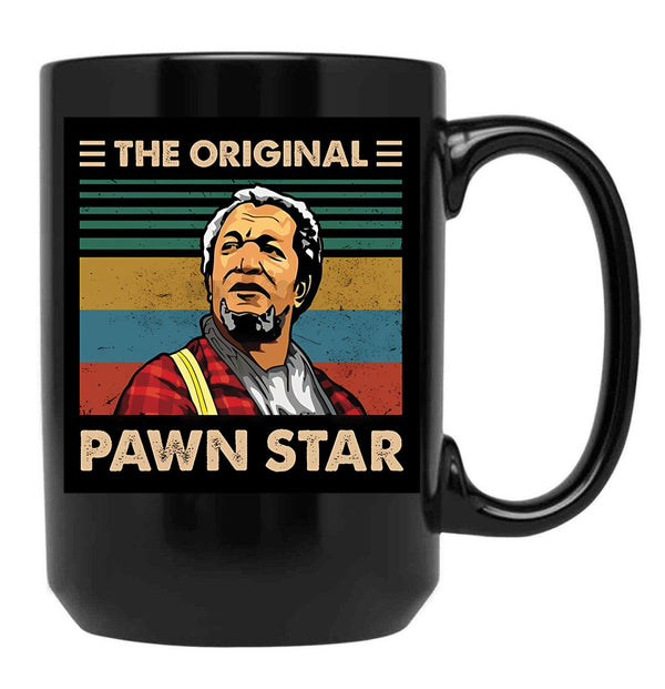 The Original Pawn Star Black Coffee Mug, Gift Coffee Mug