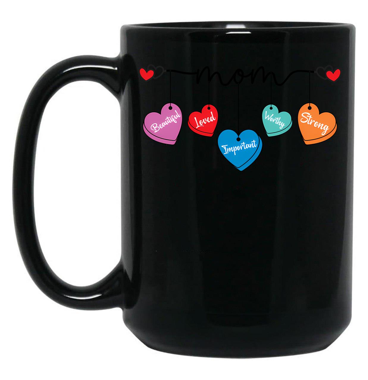 The Perfect Gift For Mom Words That Inspire Black Gift Coffee Mug