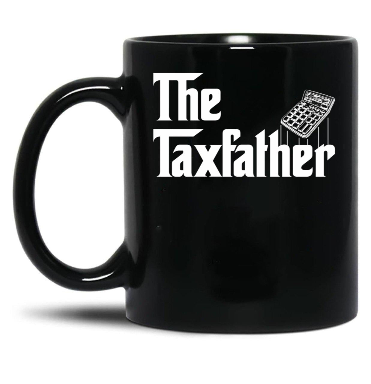 The Taxfather Accounting Gift Funny Accountant Tax Father Black Coffee Mug