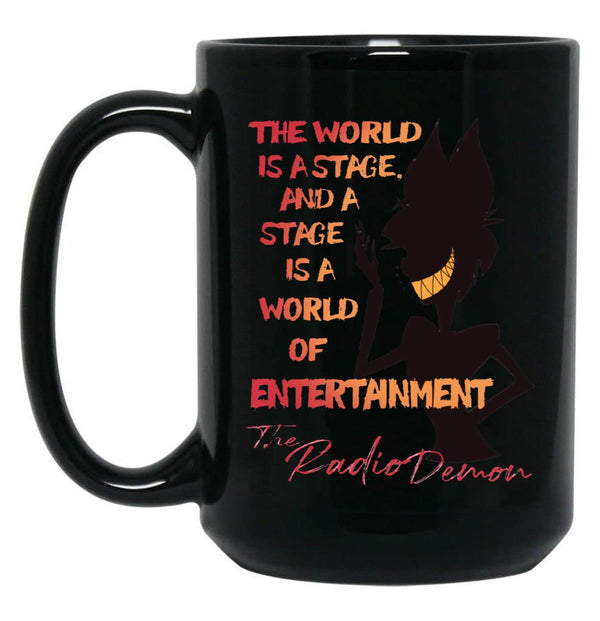 The World Is A Stage The Radio Demon Hazbin Hotel Black Coffee Mug Black Coffee Mug, Gift Coffee Mug - Black