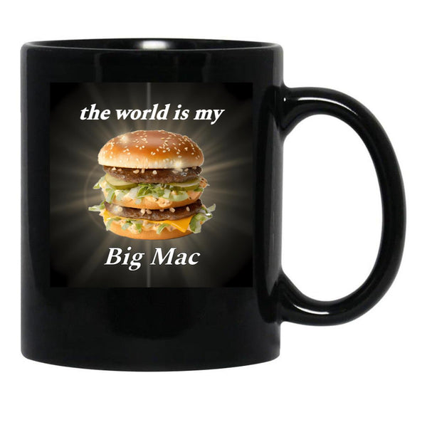 The World is My Big Mac Black Coffee Mug, Gift Coffee Mug - Black