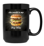 The World is My Big Mac Black Coffee Mug, Gift Coffee Mug