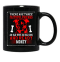 There Are Three Faithful Friends Black Gift Coffee Mug - Black