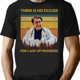 There Is No Excuse For Lack Of Progress Dr Now Dr Younan Nowzaradan T-Shirt for Men & Women, T-Shirts Graphic Tee - Black
