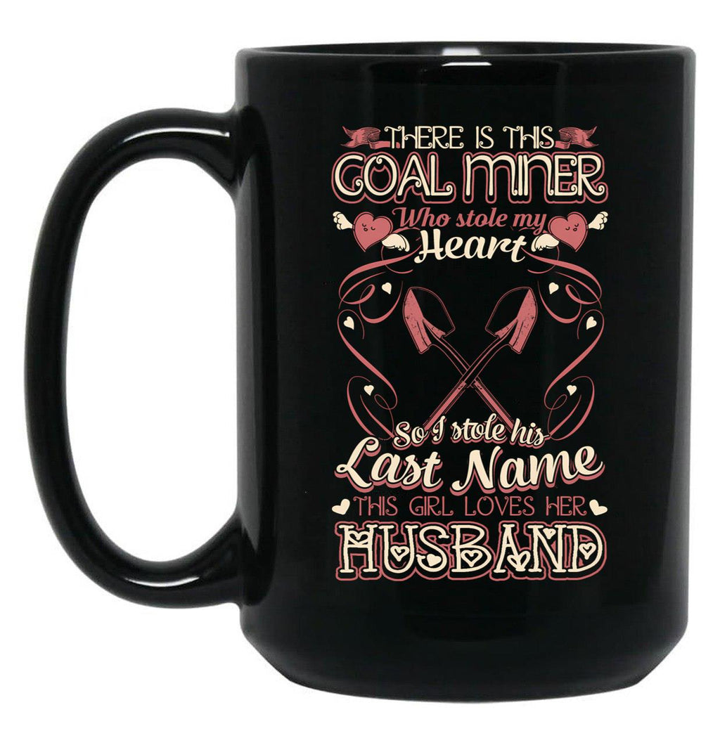 There Is This Coal Miner Black Gift Coffee Mug
