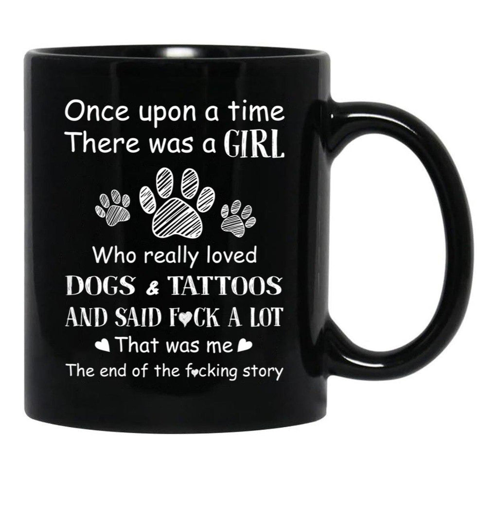 There Was A Girl Who Really Loved Dogs Tattoos That Was Me Black Gift Coffee Mug - Black