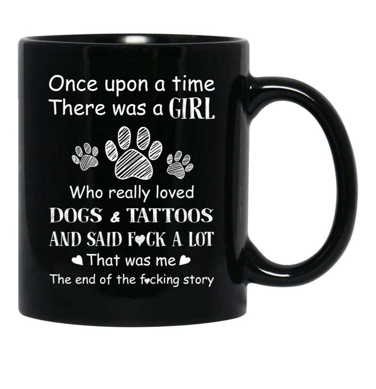 There Was A Girl Who Really Loved Dogs Tattoos That Was Me Black Gift Coffee Mug - Black