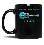 There Will Be an Answer Let It Be Essential 23 Black Coffee Mug, Gift Coffee Mug