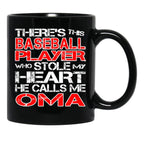 There'S This Baseball Player Who Stole My Heart He Calls Me Oma Black Gift Coffee Mug - Black