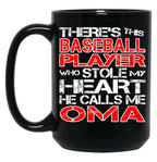 There'S This Baseball Player Who Stole My Heart He Calls Me Oma Black Gift Coffee Mug