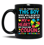 There'S This Boy He Calls Me Cousin Autism Awareness (1) Black Gift Coffee Mug