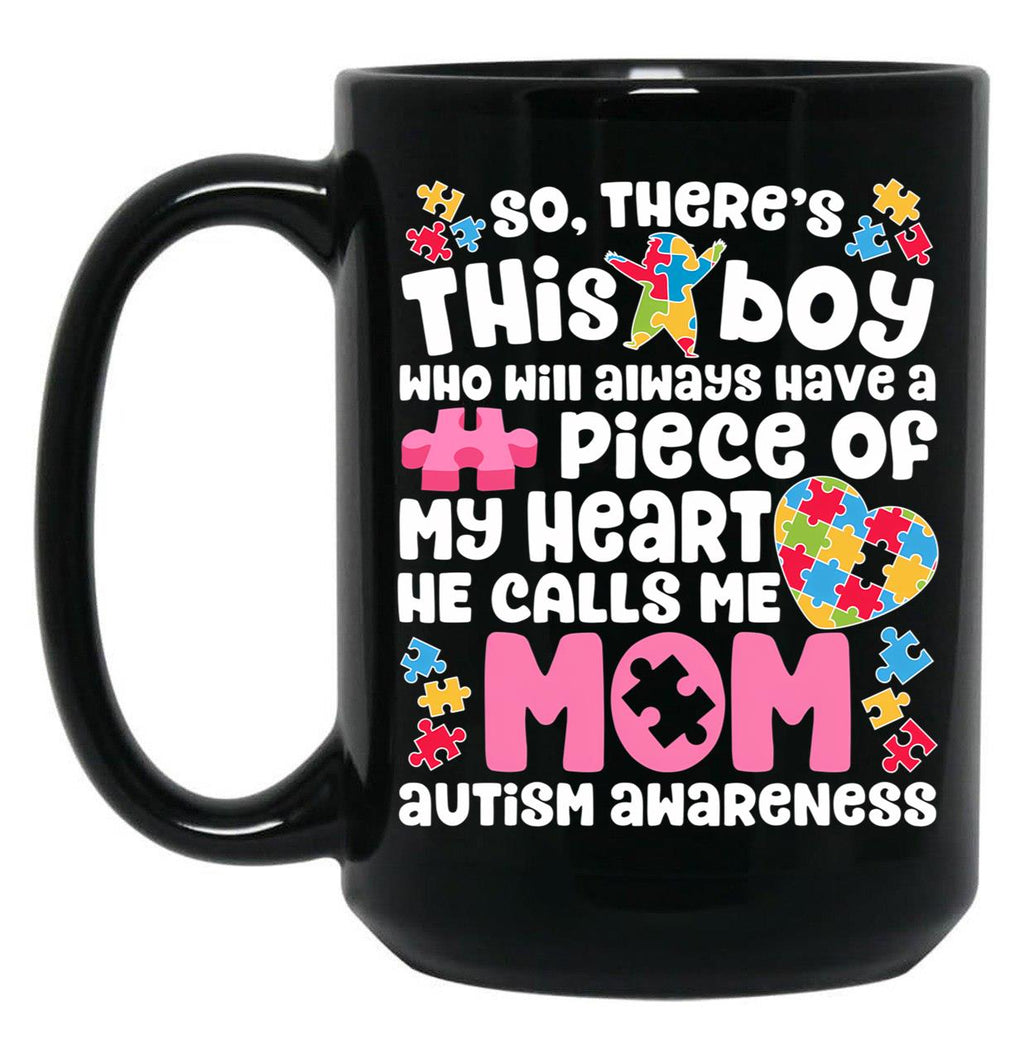 There'S This Boy He Calls Me Mom T Mug Autism Awareness Black Gift Coffee Mug