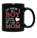 There'S This Boy Who Stole My Heart He Calls Me Mom - Mug Black Gift Coffee Mug - Black