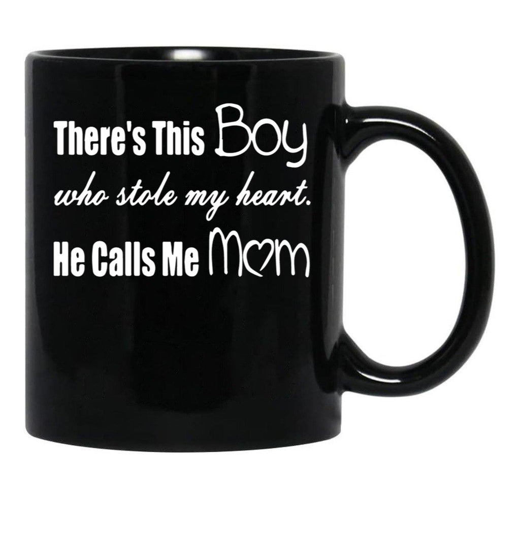 There'S This Boy Who Stole My Heart He Calls Me Mom Black Gift Coffee Mug - Black
