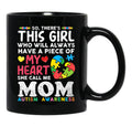 There'S This Girl She Calls Me Mom Autism Awareness Mother Black Gift Coffee Mug - Black