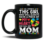 There'S This Girl She Calls Me Mom Autism Awareness Mother Black Gift Coffee Mug
