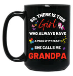 There'S This Girl Who Has A Piece Of My Heart She Calls Me Grandpa Autism Awarenesss Black Gift Coffee Mug
