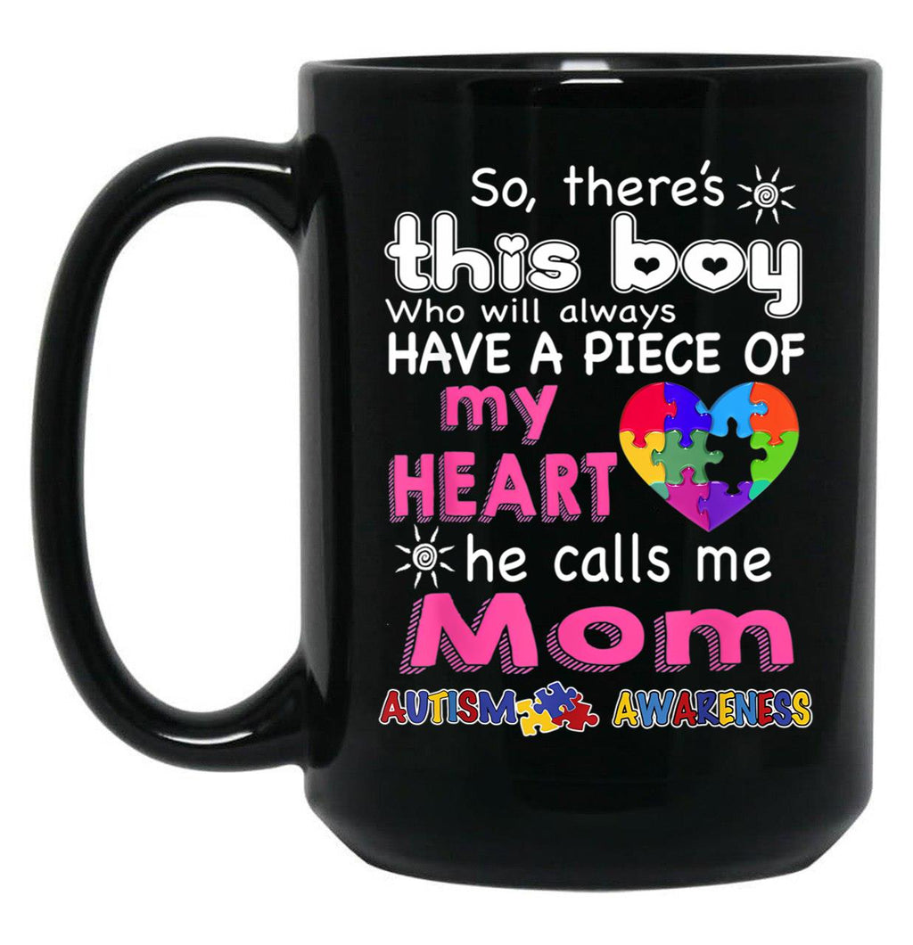 Theres This Boy He Call Me Mom Autism Awareness Black Gift Coffee Mug