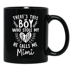 Theres This Boy Who Stole My Heart He Calls Me Mimi Black Gift Coffee Mug - Black