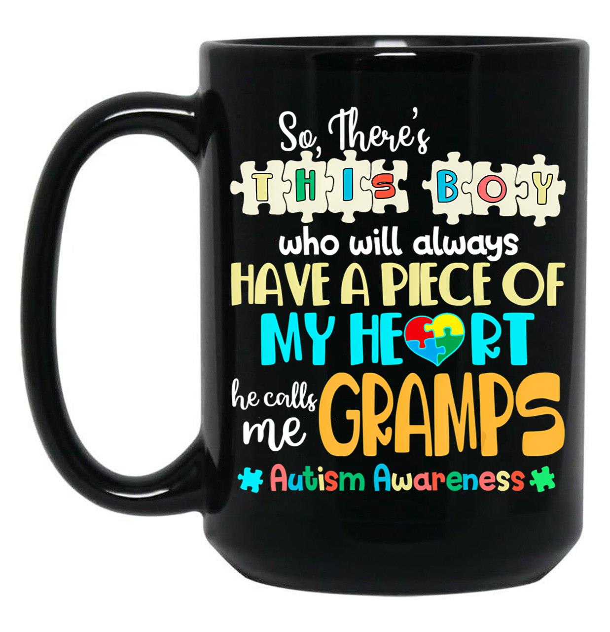 Theres This He Calls Me Gramps Autism Awareness Grandpa Black Gift Coffee Mug