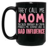 They Call Me Mom Mother'S Day Grandma Gift Black Gift Coffee Mug