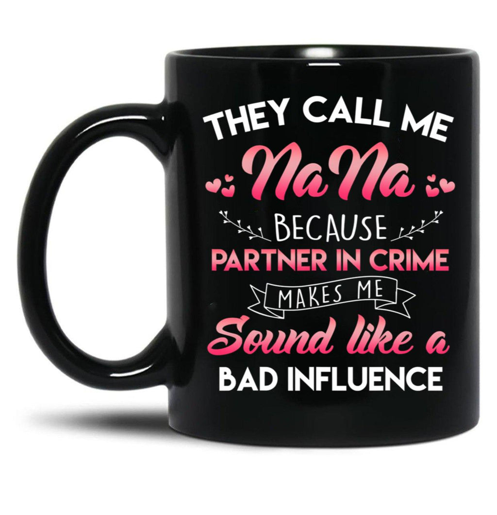 They Call Me Nana Mothers Day Black Gift Coffee Mug