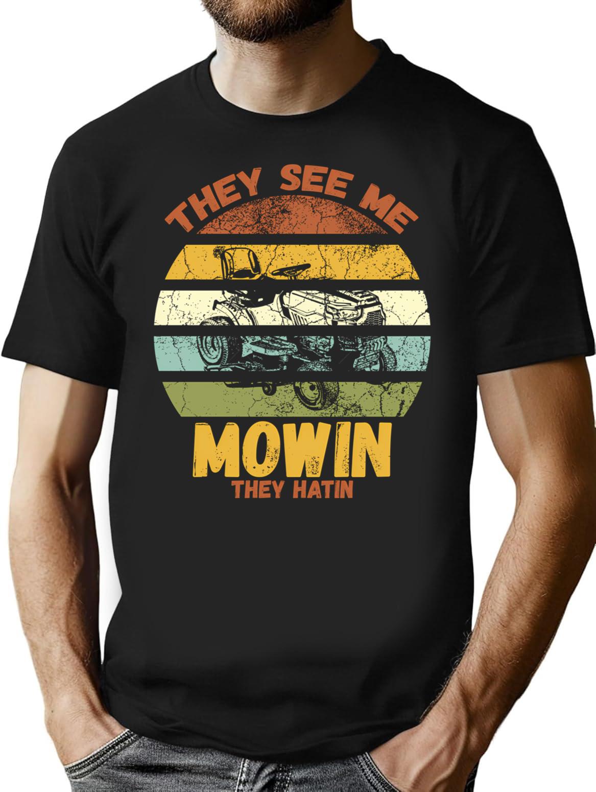 They See Me Mowin They Hatin - Funny Lawnmower Vintage Sunset T-Shirt for Men & Women, T-Shirts Graphic Tee - Black