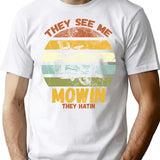 They See Me Mowin They Hatin - Funny Lawnmower Vintage Sunset T-Shirt for Men & Women, T-Shirts Graphic Tee - White