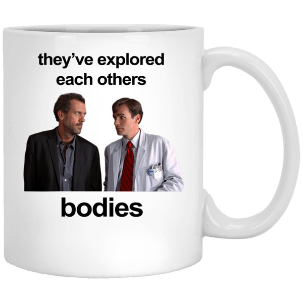 They'Ve Explored Each Others Bodies - House Version White Coffee Mug, Gift Coffee Mug - Black